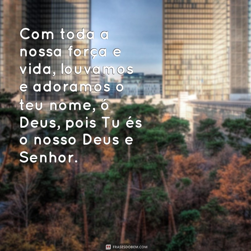 Descubra as melhores frases de louvor para adorar a Deus em sua vida 