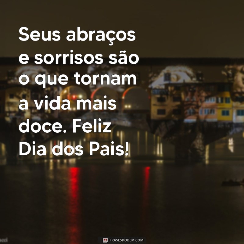 Mensagens Emocionantes para o Dia dos Pais: Declare Seu Amor ao Marido 