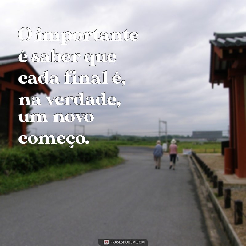 Frases Inspiradoras para Refletir sobre a Partida e o Desapego 