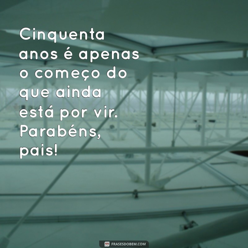 Mensagens Emocionantes para Celebrar as Bodas de Ouro dos Pais 