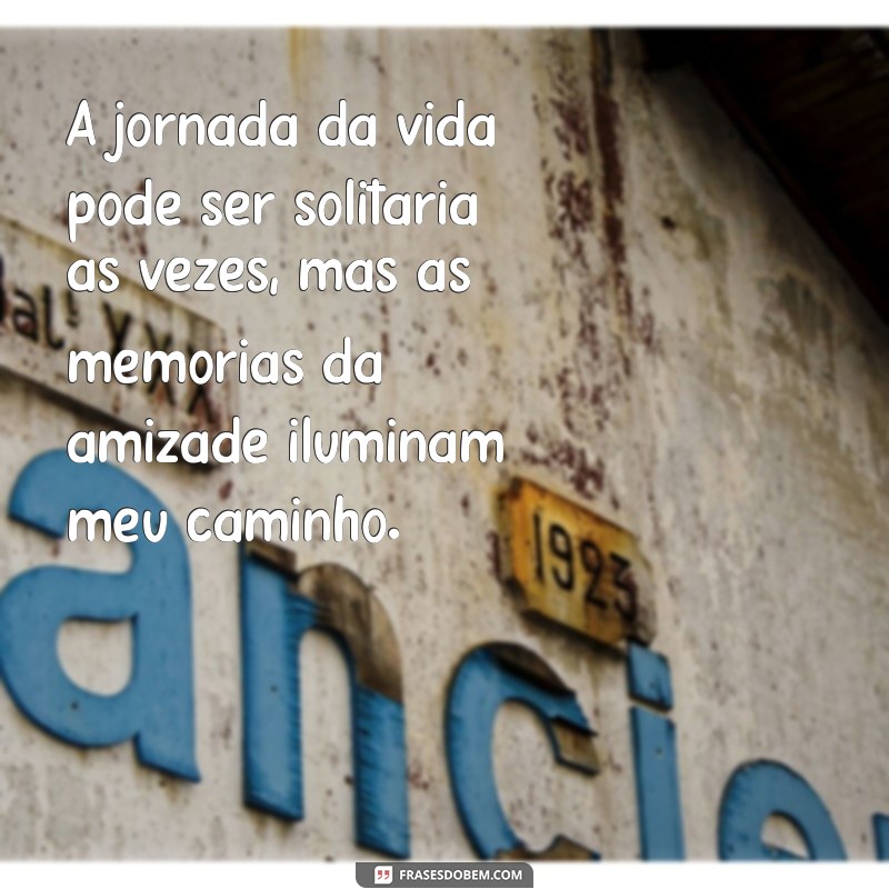 Como Lidar com a Distância: Mensagens Tocantes para Amizades que se Afastaram 