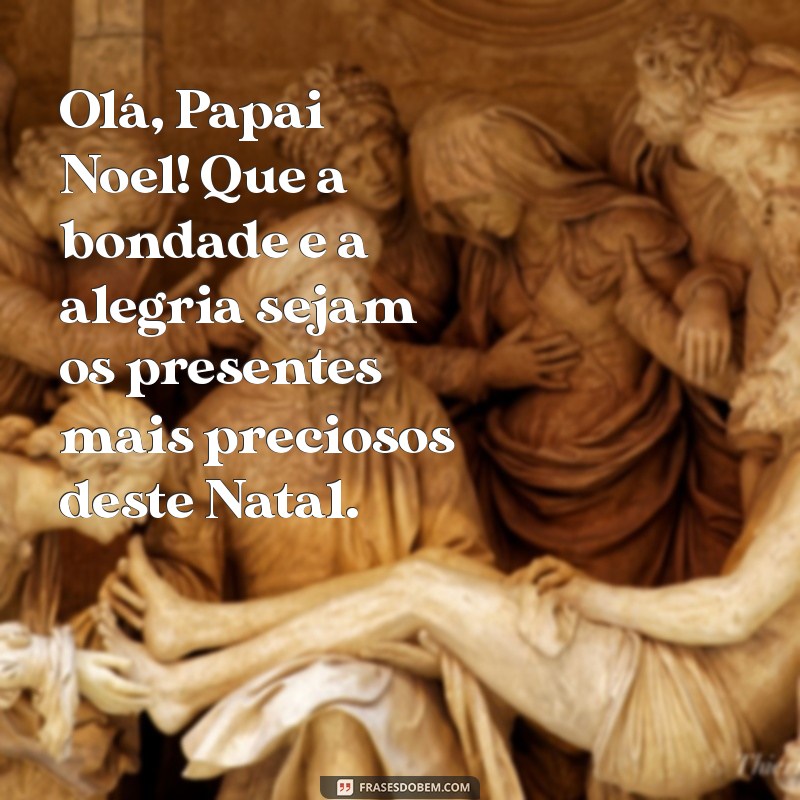 Mensagens Criativas para Papai Noel: Encante o Bom Velhinho Neste Natal 