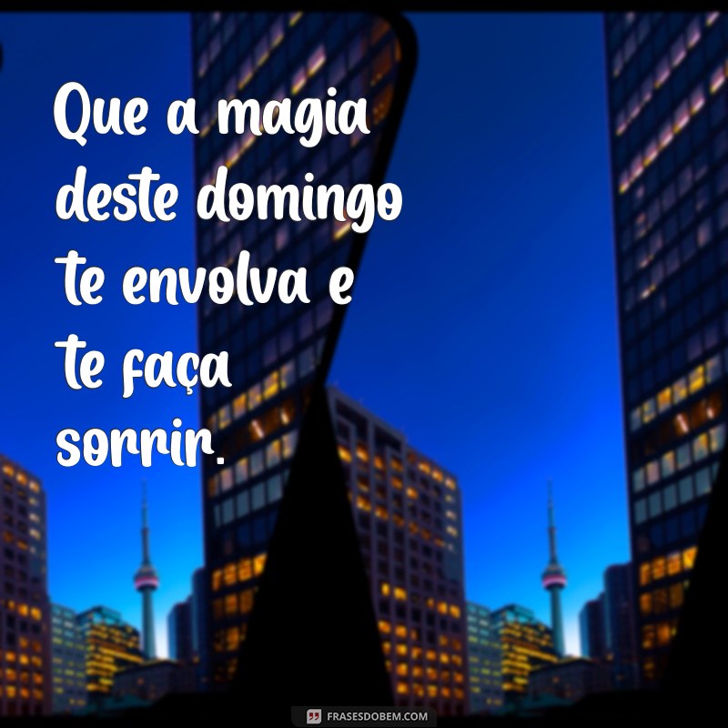 Frases Inspiradoras para um Feliz Domingo: Mensagens de Bom Dia 