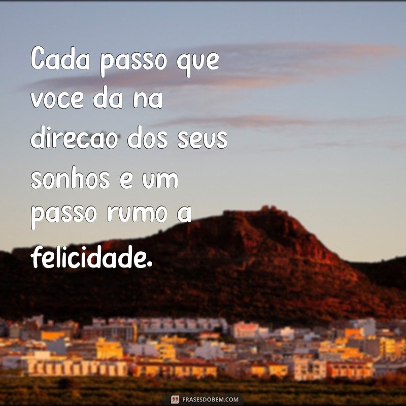 30 Frases Positivas Sobre a Vida Para Inspirar Seu Dia 