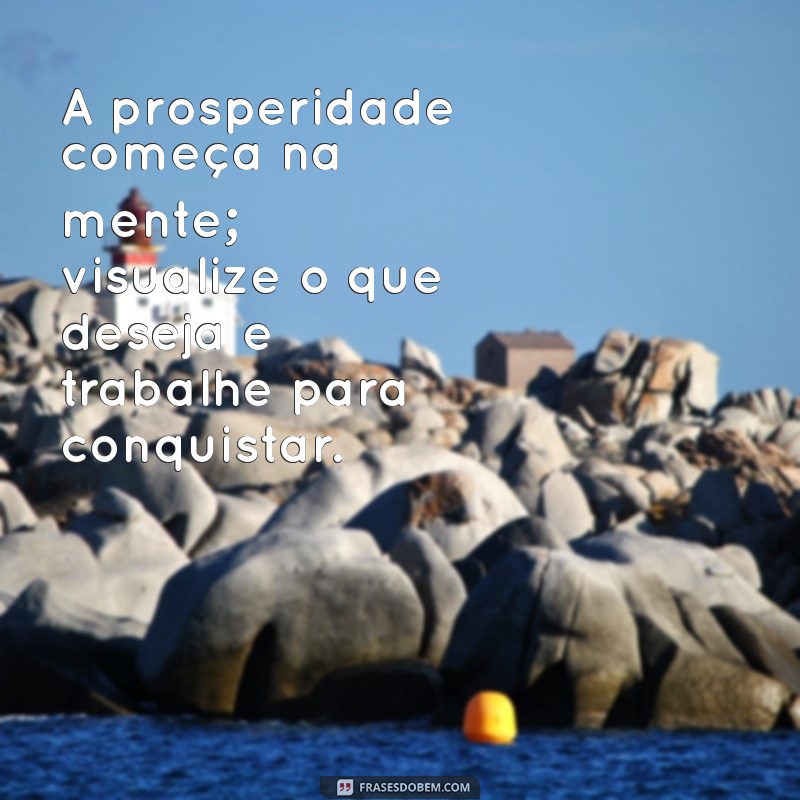 Frases Motivacionais sobre Dinheiro: Inspire-se para Prosperar Financeiramente 