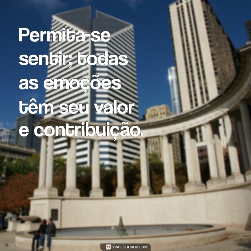 Frases Motivacionais para Fortalecer sua Saúde Mental: Inspire-se e Transforme sua Vida 