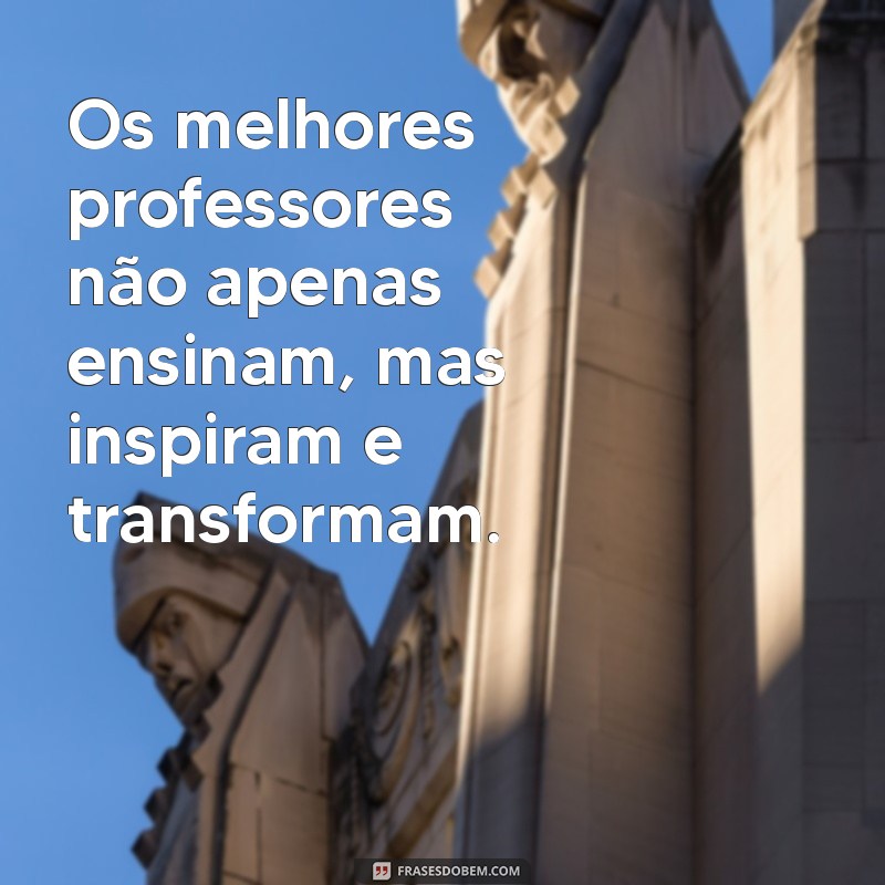 Frases Motivacionais Inspiradoras para Professores de Educação Infantil 