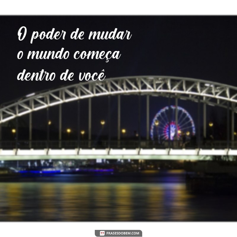 Frases Intensamente Inspiradoras para Valorizar Suas Fotos 