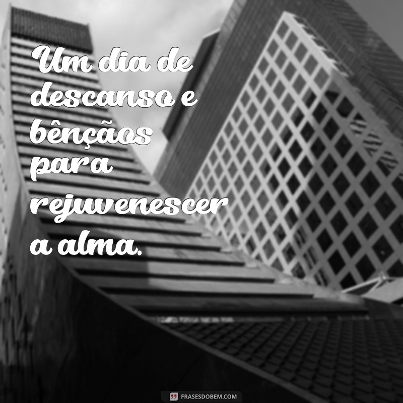 Como Aproveitar um Domingo Cheio de Bençãos: Dicas para um Dia Inspirador 