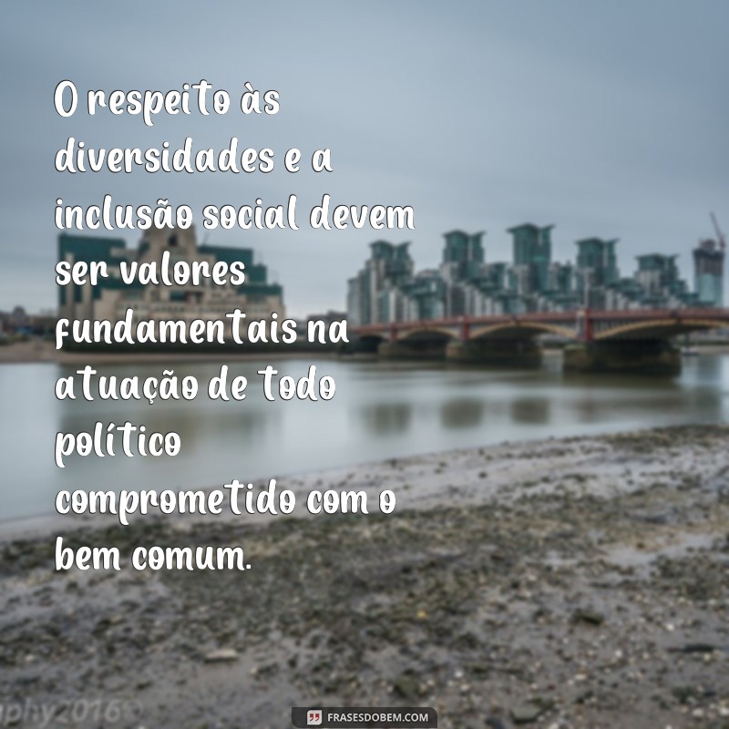 Descubra as melhores frases de apoio político para fortalecer suas ideias e causas 