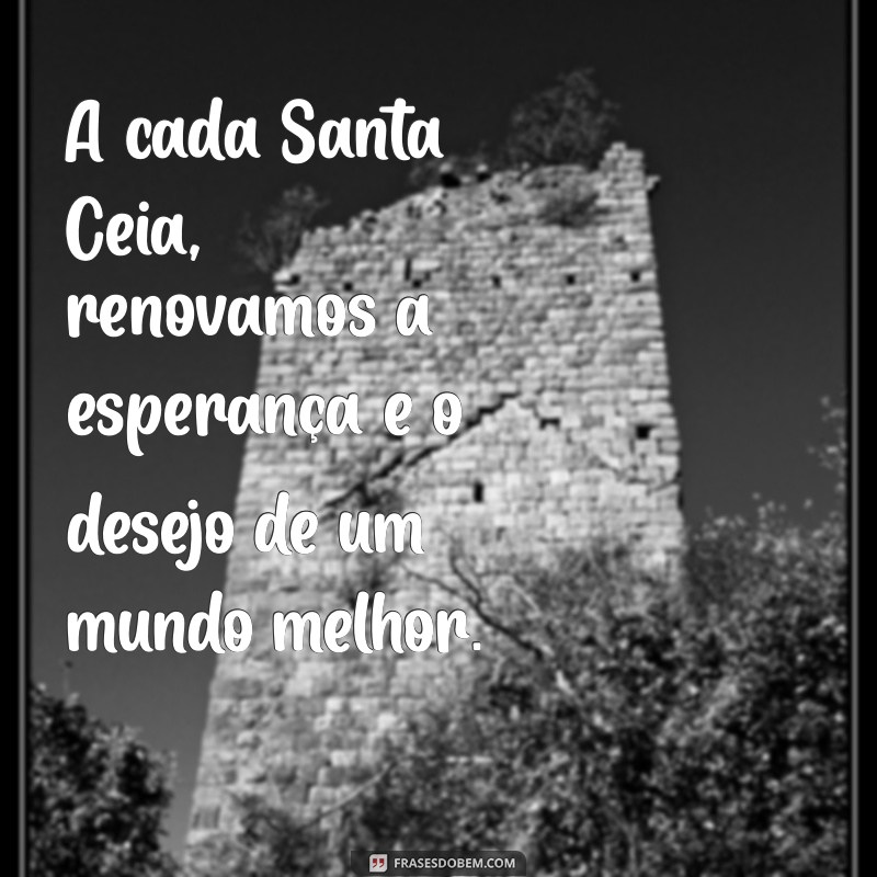 Mensagens Inspiradoras para Refletir na Santa Ceia 