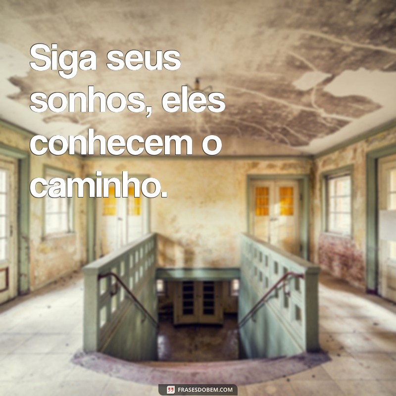 Frases Curtas Inspiradoras sobre Sonhos para Motivar sua Jornada 