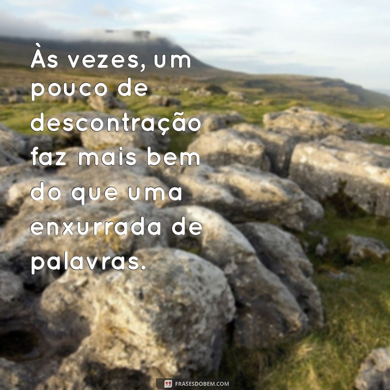 Como Lidar com Pessoas Difíceis: Mensagens Inspiradoras para Gente Chata 