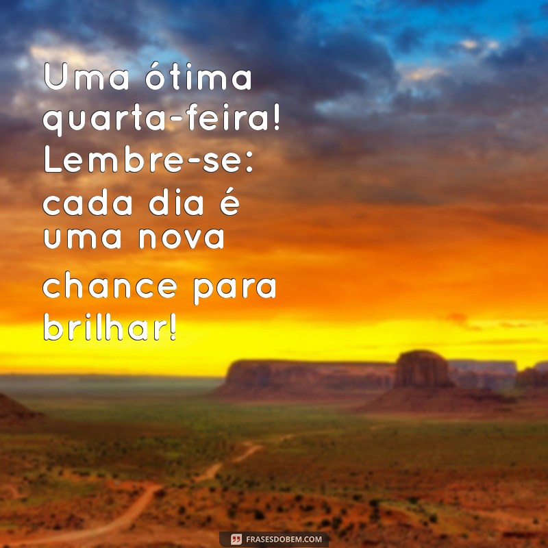 Frases Inspiradoras para uma Quarta-Feira Motivadora 