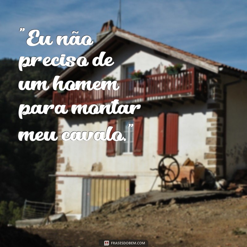 frases de cowboy feminino 