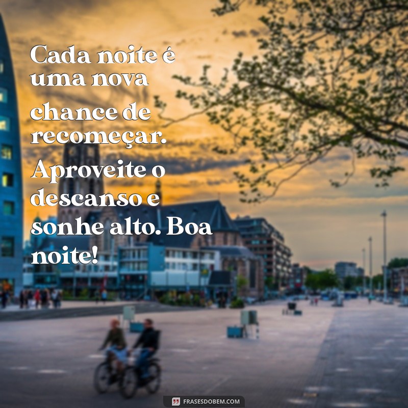 Mensagem de Boa Noite Abençoada: Inspire-se com Frases para Dormir em Paz 