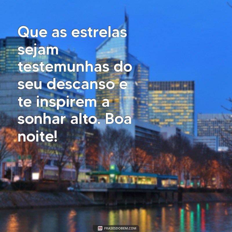 Mensagem de Boa Noite Abençoada: Inspire-se com Frases para Dormir em Paz 