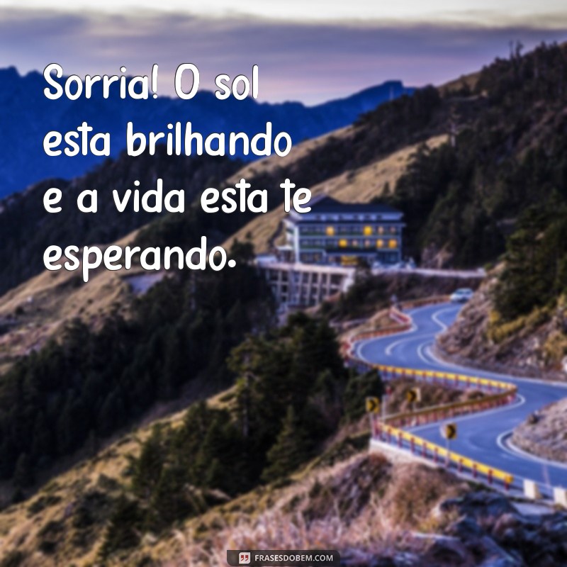 Frases Inspiradoras para Celebrar um Dia de Sol Radiante 