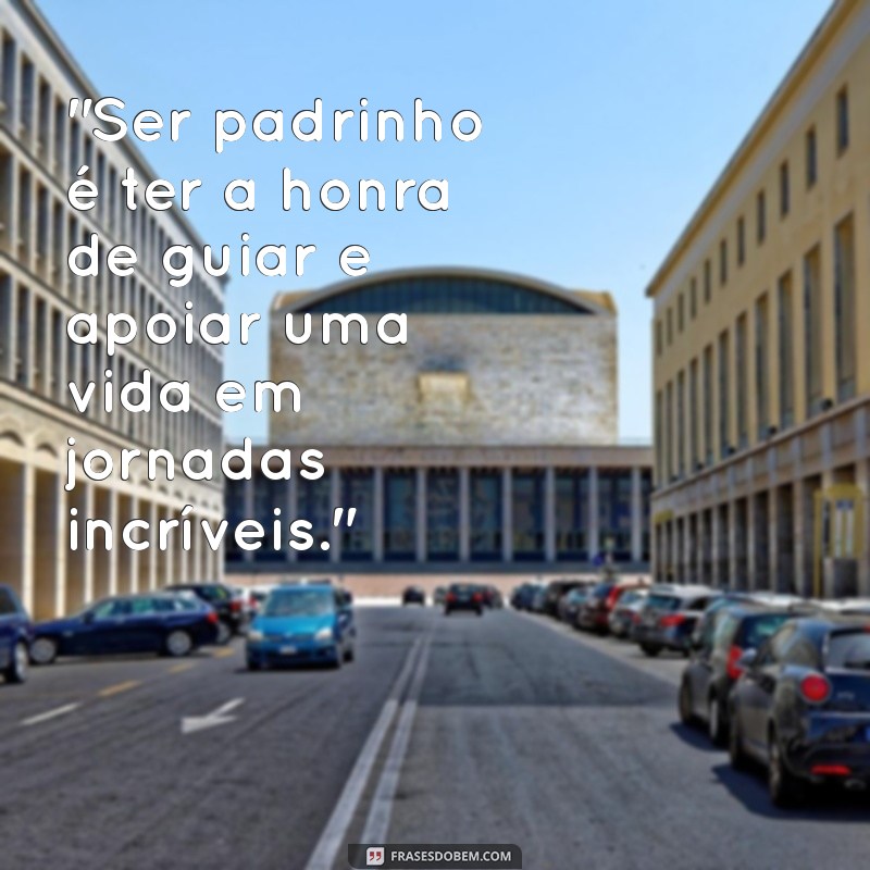 frases para padrinhos 