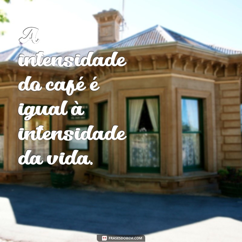 Descubra as Melhores Frases para Celebrar o Amor pelo Café 