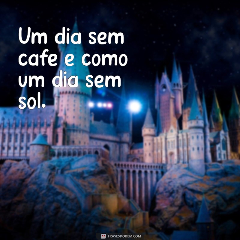 Descubra as Melhores Frases para Celebrar o Amor pelo Café 