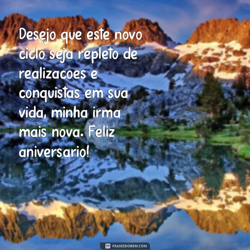 Encante sua irmã mais nova com as melhores frases de feliz aniversário 