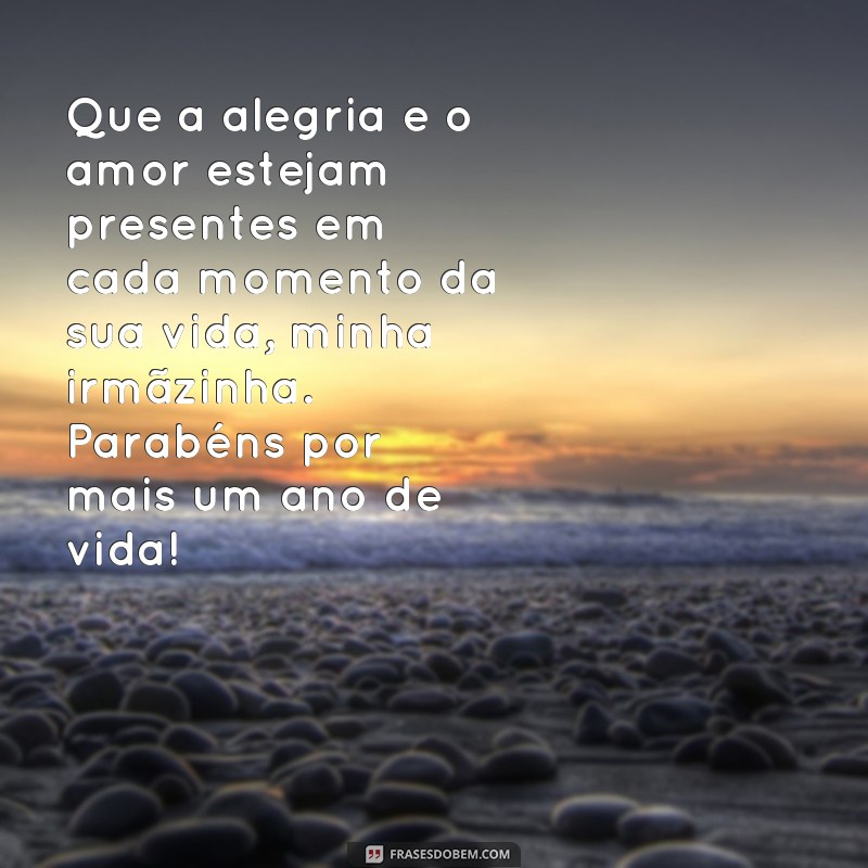 Encante sua irmã mais nova com as melhores frases de feliz aniversário 