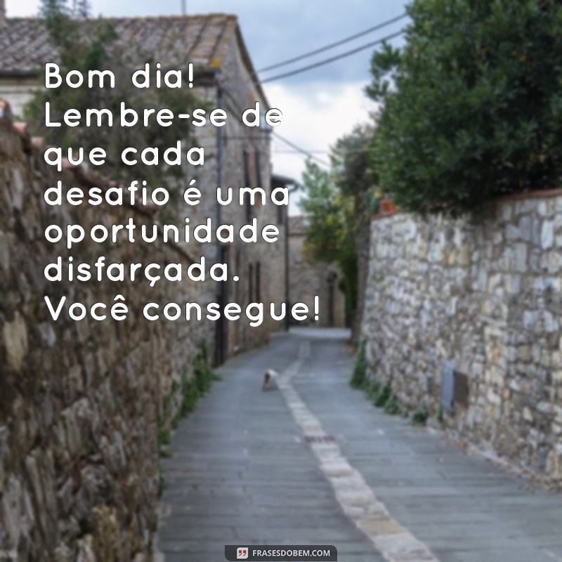 Mensagens Inspiradoras de Bom Dia e Bom Trabalho para Surpreender seu Namorado 