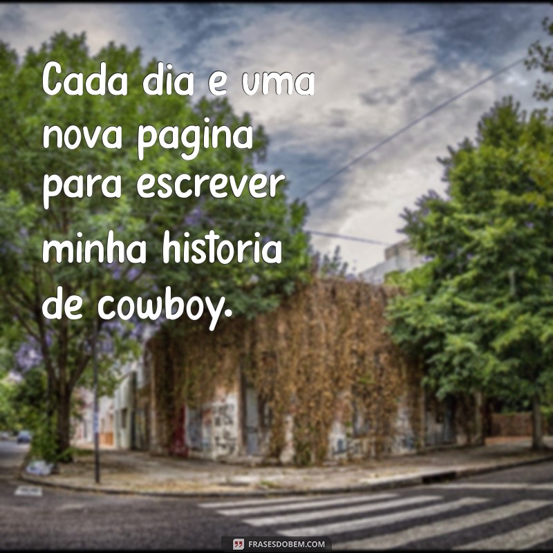 Frases de Cowboy: Inspire suas Fotos com Estilo e Aventura 