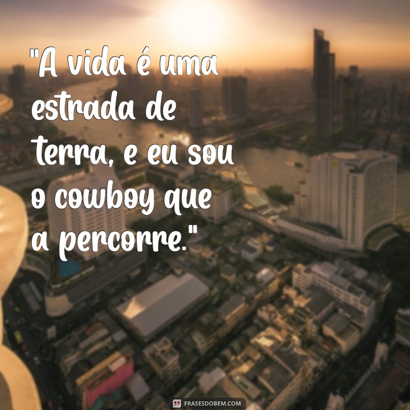 frases de cowboy para foto 