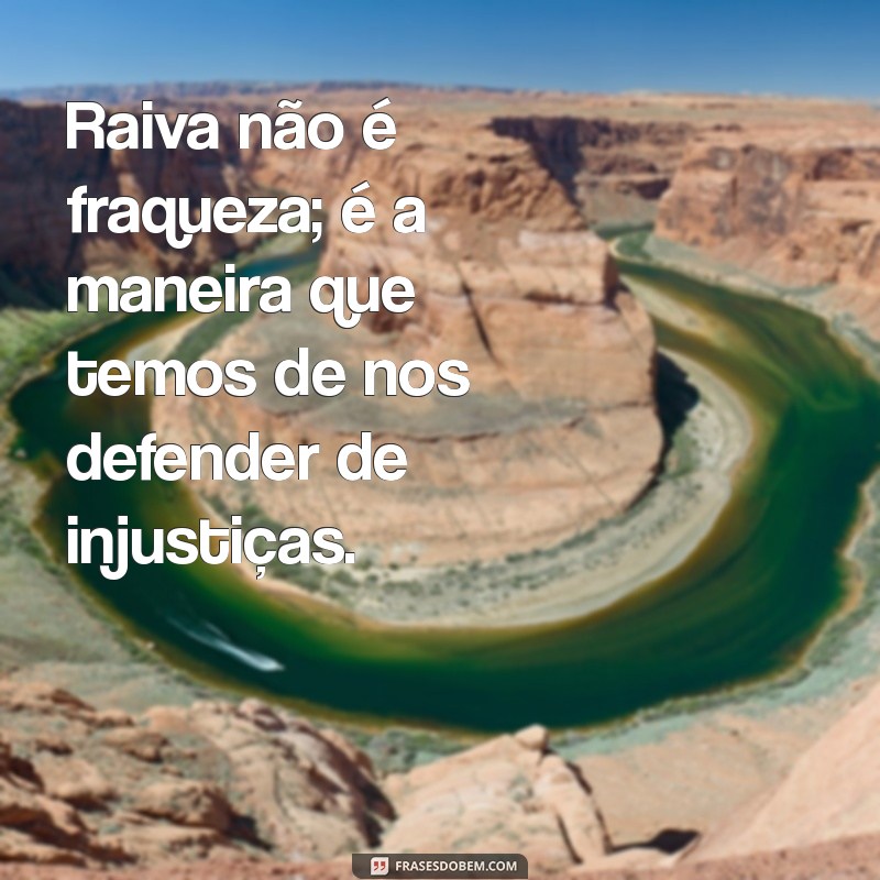 Frases Impactantes sobre Raiva: Reflexões e Inspirações para Controlar suas Emoções 