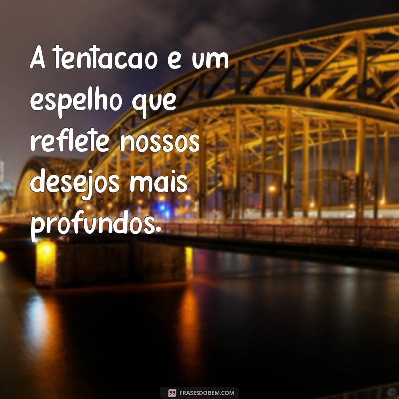 Como Lidar com a Tentação: Dicas Práticas para Superar Desafios Diários 