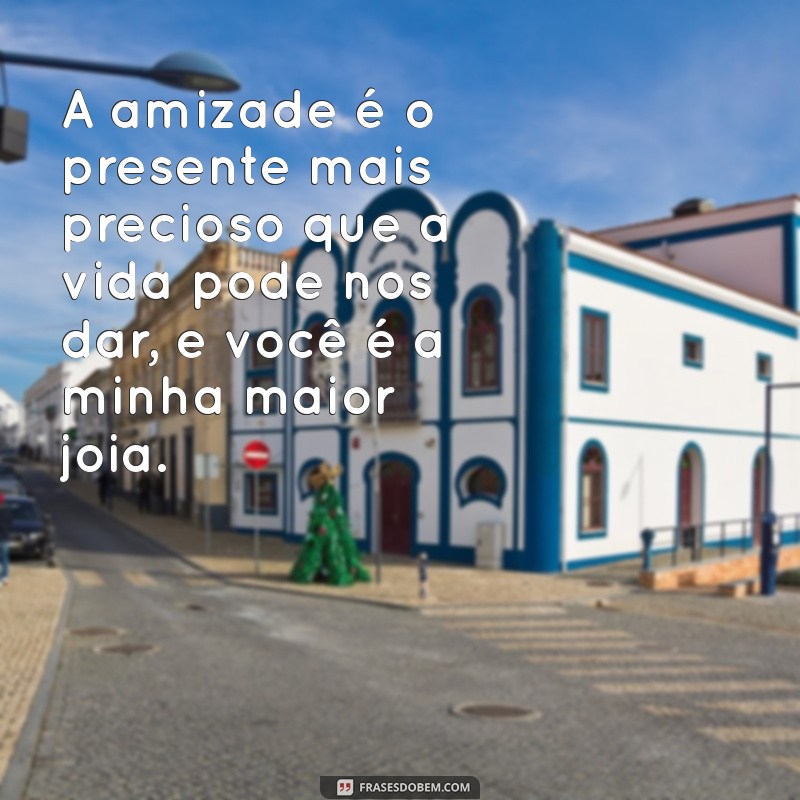 50 Frases Inspiradoras para Celebrar a Amizade com Sua Melhor Amiga 