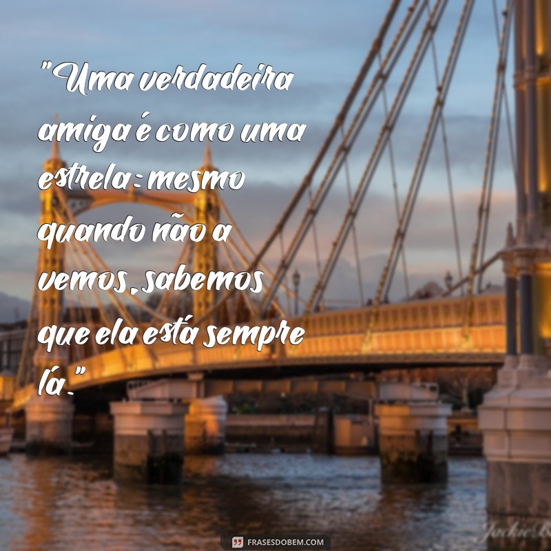 frases pra uma amiga 