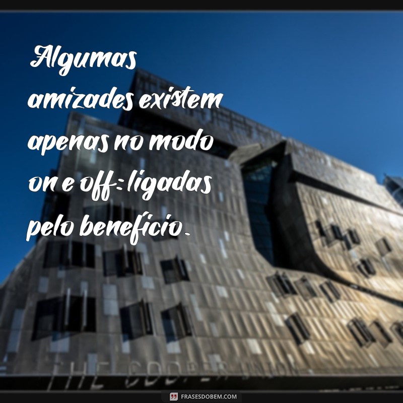 Amizade por Conveniência: Como Reconhecer e Lidar com Relações Superficiais 