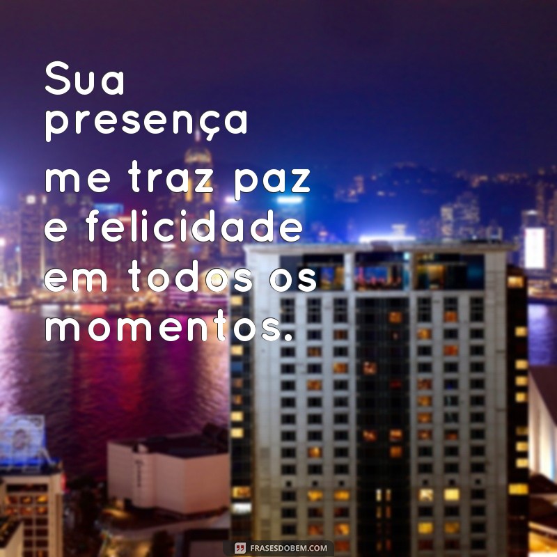 Encante a pessoa mais especial com essas frases emocionantes 