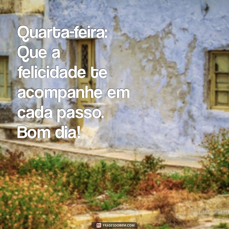 Mensagem Inspiradora de Bom Dia para Quarta-feira: Renove suas Energias! 