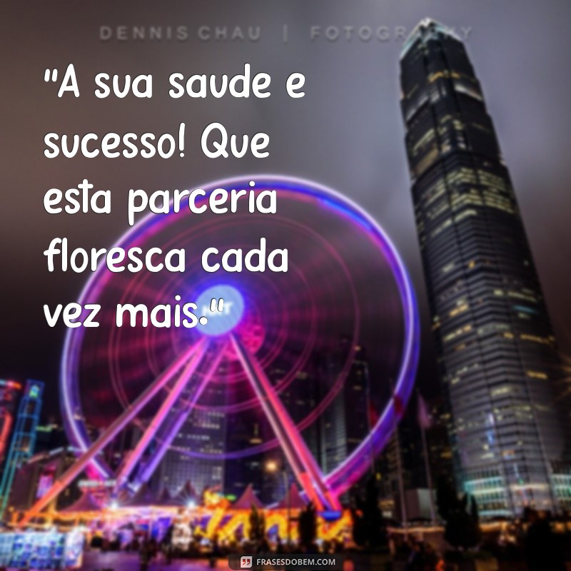 frases para brinde cliente 