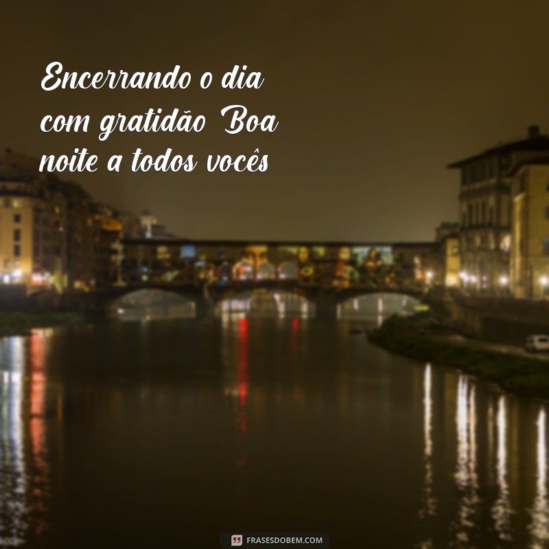 10 Mensagens de Boa Noite para Encantar seus Amigos no WhatsApp 