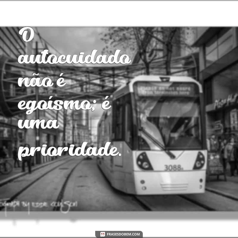 Frases Inspiradoras para Autoestima: Reflexões para Você Mesmo 