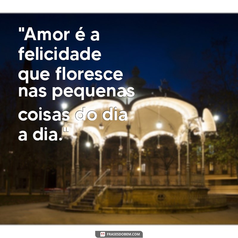 amor e felicidade 