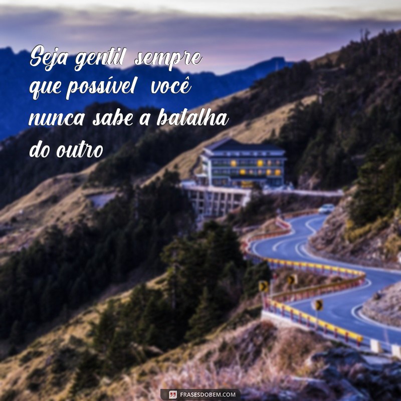 Melhores Frases de Conselhos de Vida para Inspirar e Orientar Seu Caminho 