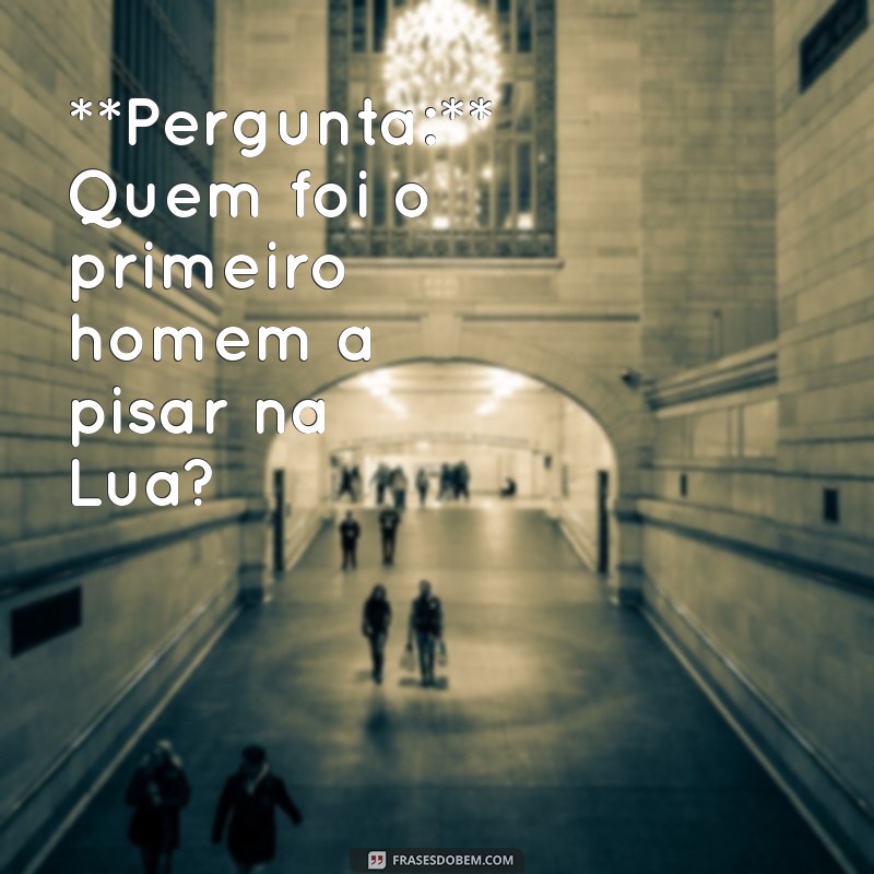 Desafie sua Mente: Perguntas e Respostas de Nível Difícil para Testar seu Conhecimento 