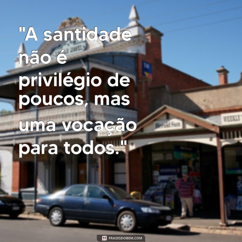 frases de sao jose maria escriva 