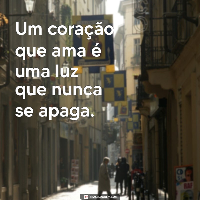 Frases Inspiradoras para Tocar o Coração: Amor, Amizade e Emoções 