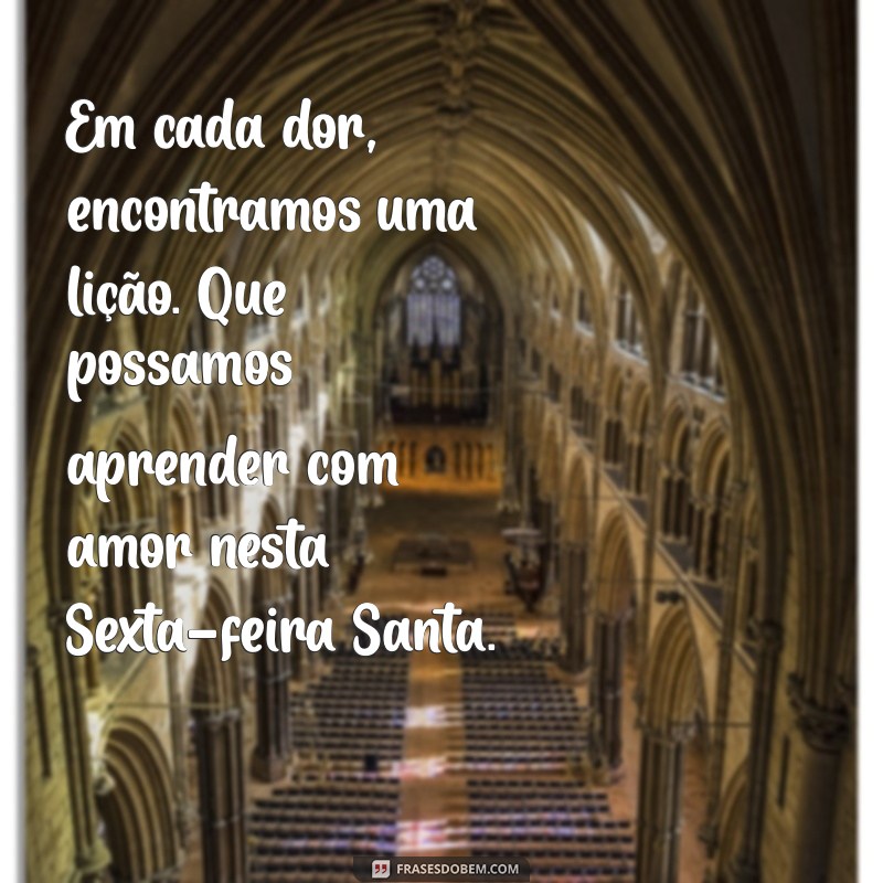 Frases Inspiradoras de Sexta-Feira Santa para Status e Redes Sociais 