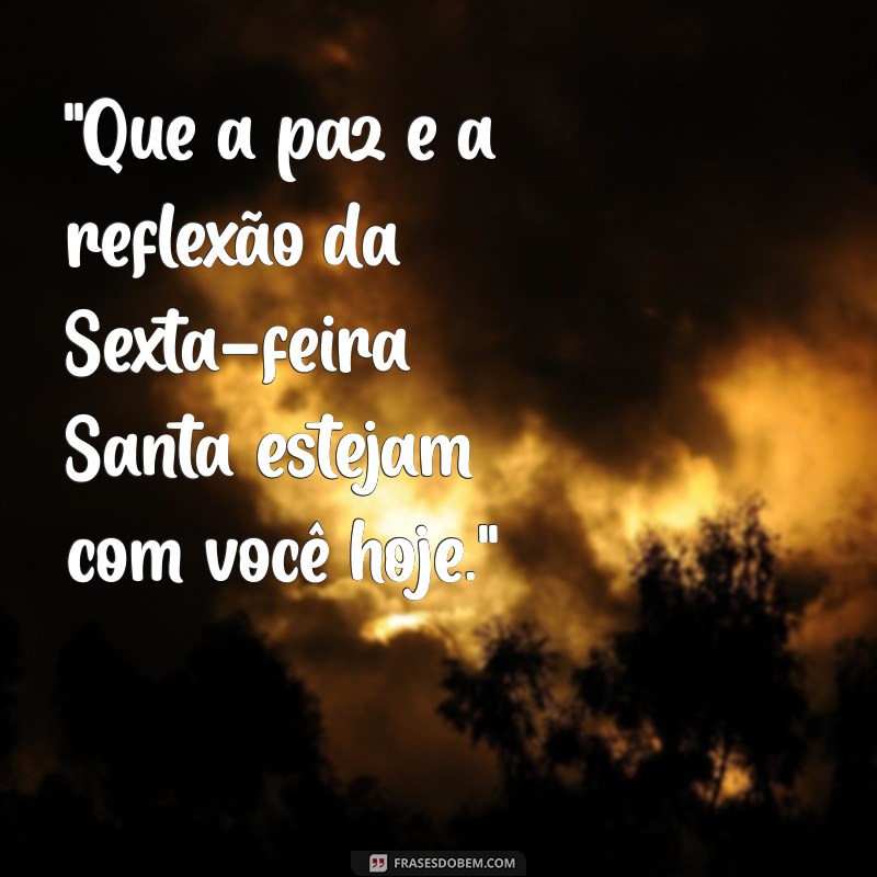 frases de sexta feira santa para status 