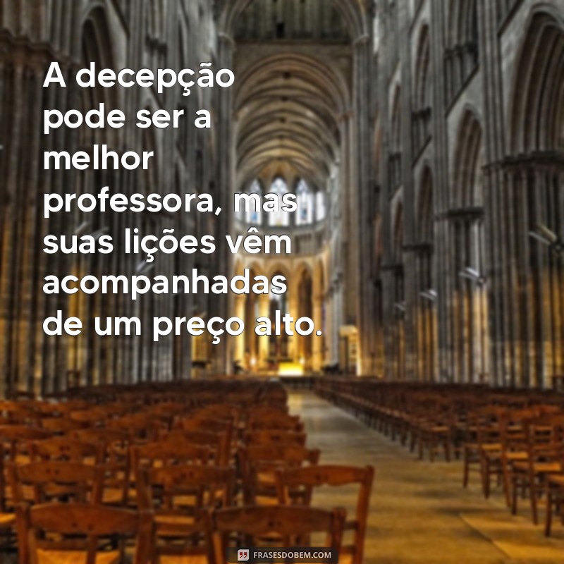 Superando a Decepção: Mensagens Tristes que Tocam o Coração 