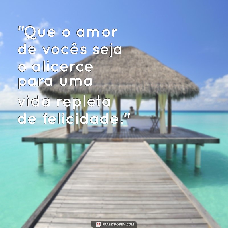 frases para presente de casamento 