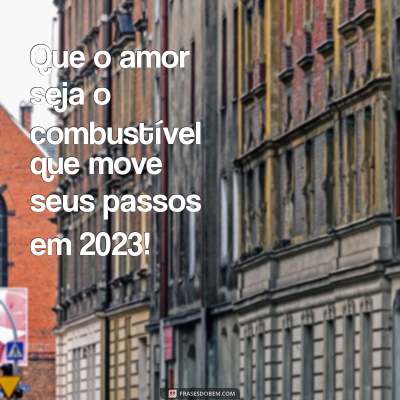 As Melhores Frases de Feliz Ano Novo 2023 para Inspirar Suas Mensagens 